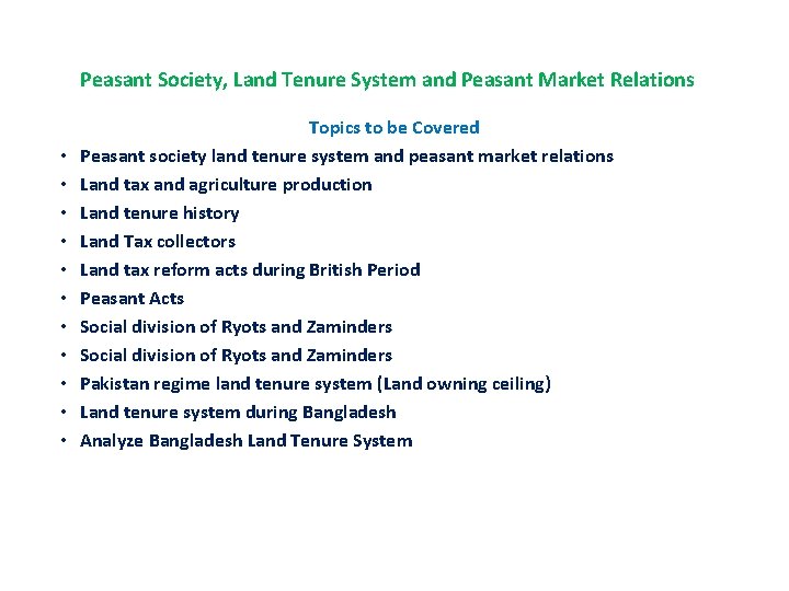Peasant Society, Land Tenure System and Peasant Market Relations • • • Topics to