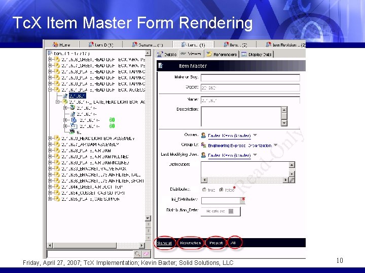 Tc. X Item Master Form Rendering Friday, April 27, 2007; Tc. X Implementation; Kevin