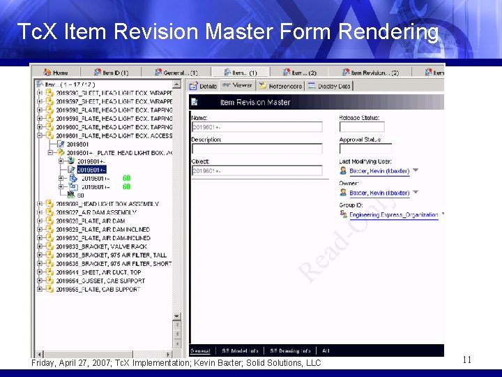 Tc. X Item Revision Master Form Rendering Friday, April 27, 2007; Tc. X Implementation;