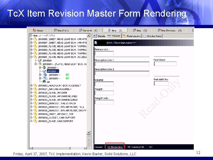 Tc. X Item Revision Master Form Rendering Friday, April 27, 2007; Tc. X Implementation;