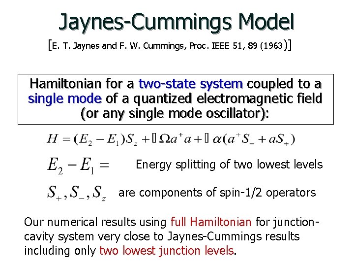 Jaynes-Cummings Model [E. T. Jaynes and F. W. Cummings, Proc. IEEE 51, 89 (1963)]