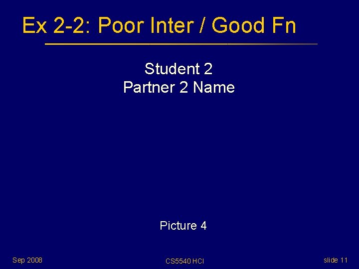 Ex 2 -2: Poor Inter / Good Fn Student 2 Partner 2 Name Picture Ex 2 -2: Poor Inter / Good Fn Student 2 Partner 2 Name Picture