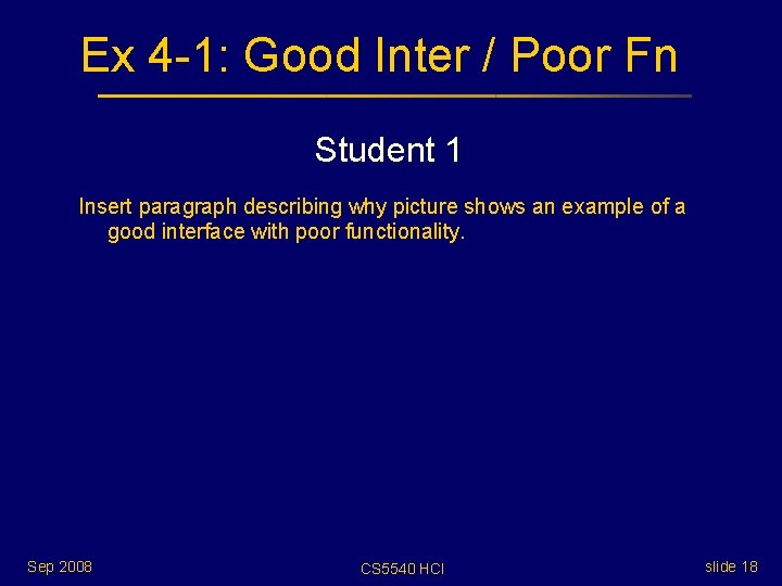 Ex 4 -1: Good Inter / Poor Fn Student 1 Insert paragraph describing why Ex 4 -1: Good Inter / Poor Fn Student 1 Insert paragraph describing why