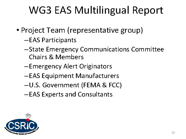 WG 3 EAS Multilingual Report • Project Team (representative group) – EAS Participants – WG 3 EAS Multilingual Report • Project Team (representative group) – EAS Participants –
