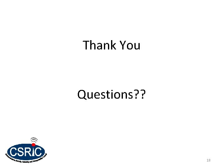 Thank You Questions? ? 18 Thank You Questions? ? 18