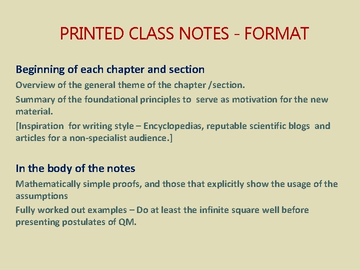 PRINTED CLASS NOTES - FORMAT Beginning of each chapter and section Overview of the