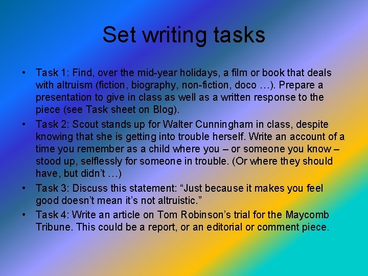 Set writing tasks • Task 1: Find, over the mid-year holidays, a film or