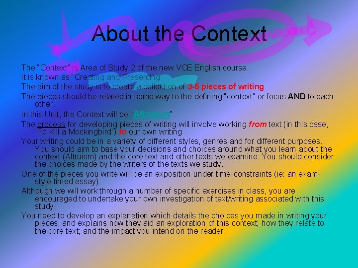 About the Context The “Context” is Area of Study 2 of the new VCE