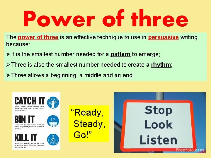 Power of three The power of three is an effective technique to use in