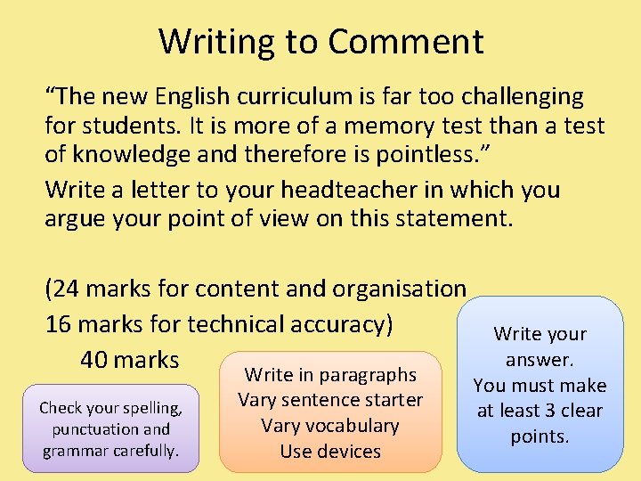 Writing to Comment “The new English curriculum is far too challenging for students. It