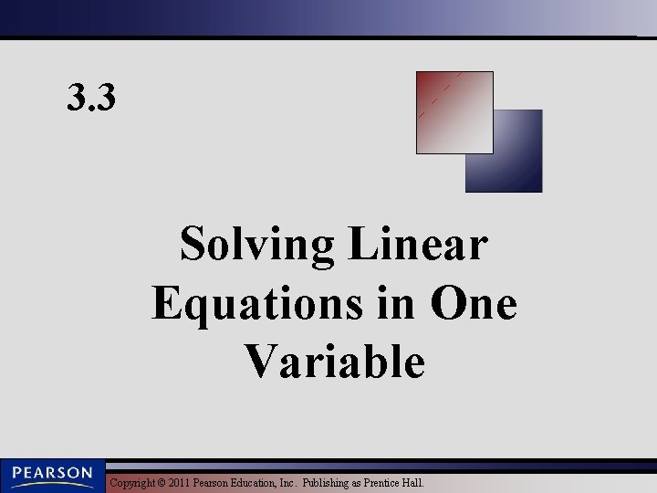3 3 Solving Linear Equations in One Variable