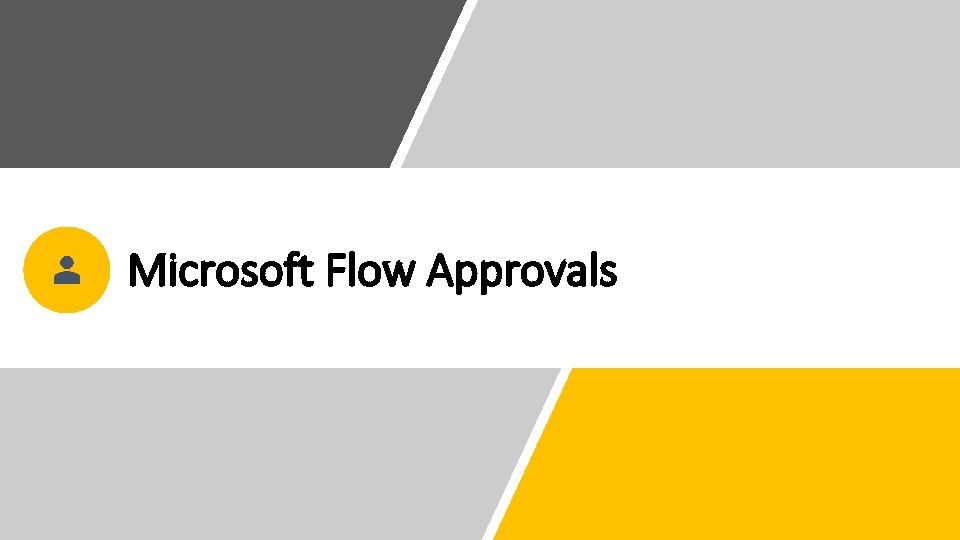 Microsoft Flow Approvals Microsoft Flow Approvals