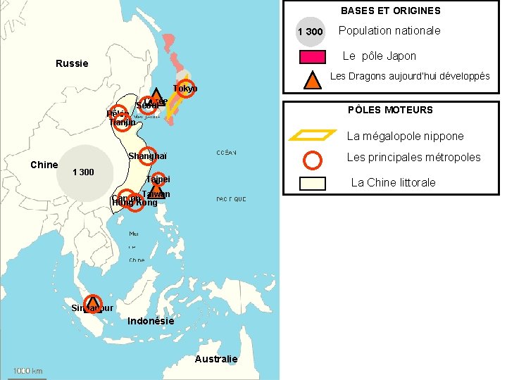 BASES ET ORIGINES 1 300 Population nationale Le pôle Japon Russie Les Dragons aujourd’hui