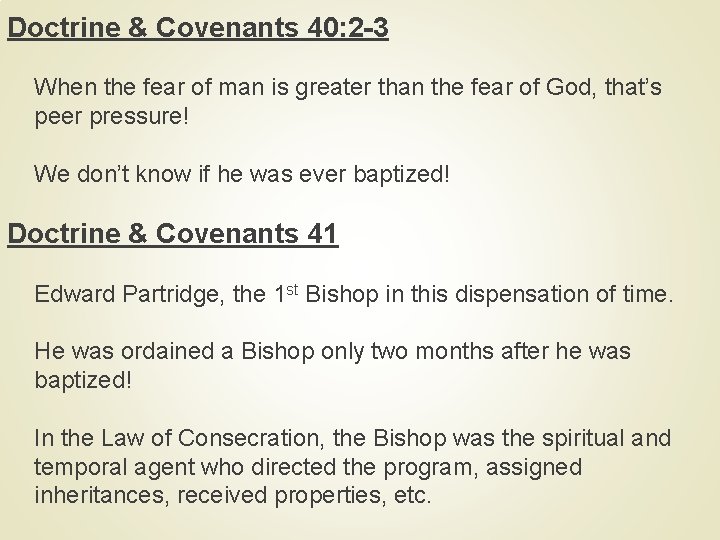 Doctrine & Covenants 40: 2 -3 When the fear of man is greater than