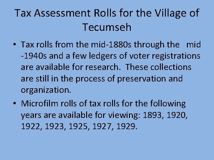 Tax Assessment Rolls for the Village of Tecumseh • Tax rolls from the mid-1880