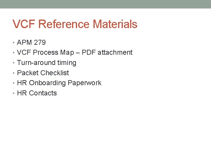 VCF Reference Materials • APM 279 • VCF Process Map – PDF attachment •