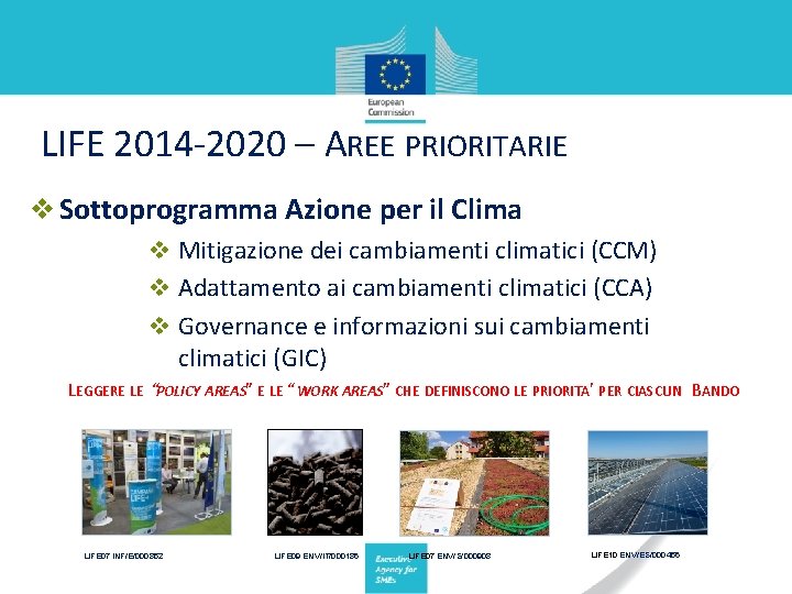 LIFE 2014 -2020 – AREE PRIORITARIE Sottoprogramma Azione per il Clima Mitigazione dei cambiamenti