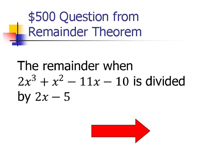 $500 Question from Remainder Theorem 