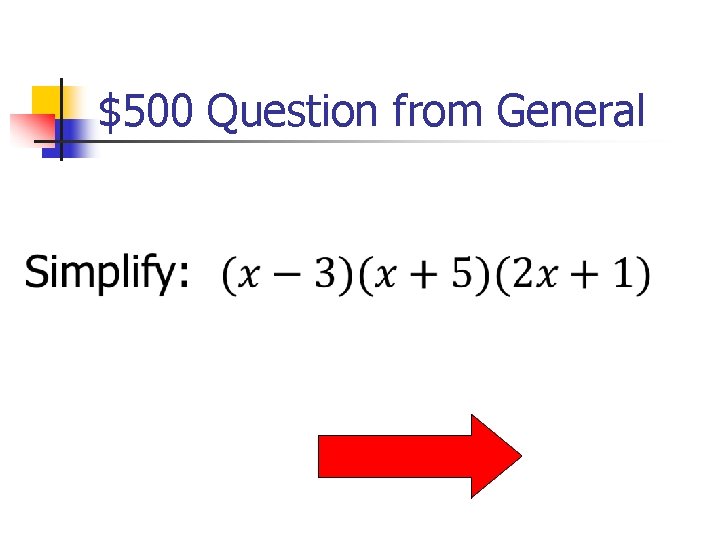 $500 Question from General 