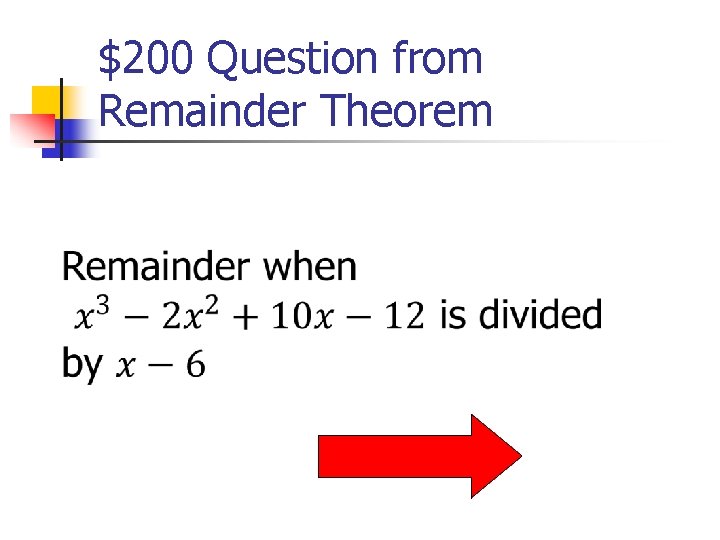 $200 Question from Remainder Theorem 