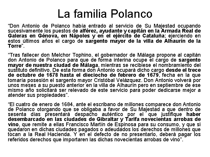 La familia Polanco “Don Antonio de Polanco había entrado al servicio de Su Majestad