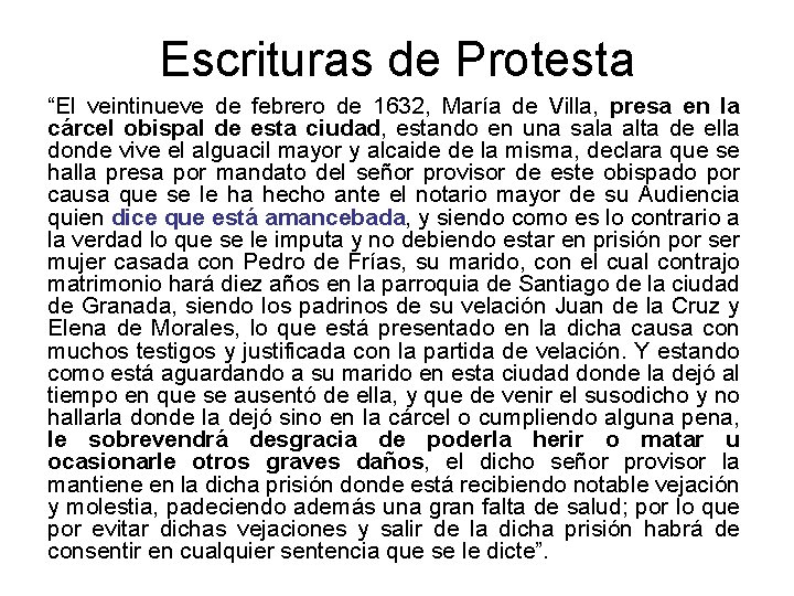 Escrituras de Protesta “El veintinueve de febrero de 1632, María de Villa, presa en