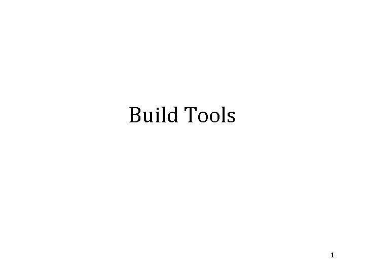 Build Tools 1 