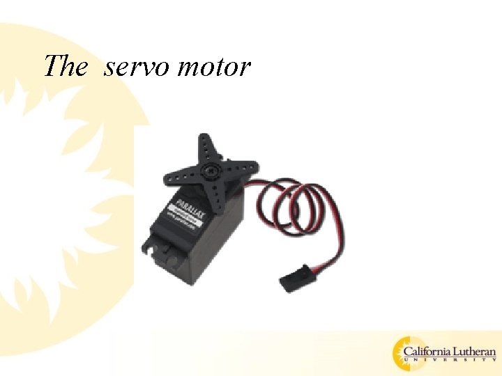 The servo motor 