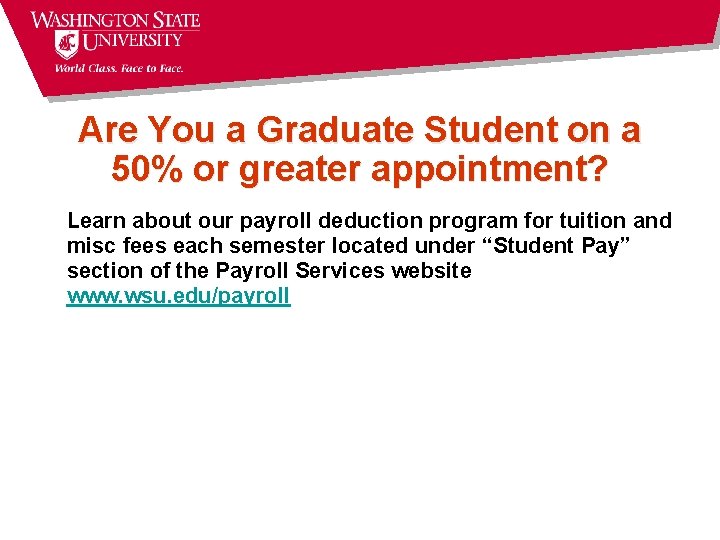 Are You a Graduate Student on a 50% or greater appointment? Learn about our