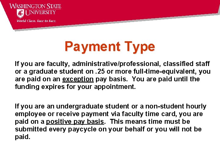 Payment Type If you are faculty, administrative/professional, classified staff or a graduate student on.