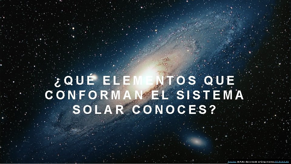 ¿QUÉ ELEMENTOS QUE CONFORMAN EL SISTEMA SOLAR CONOCES? Esta foto de Autor desconocido está