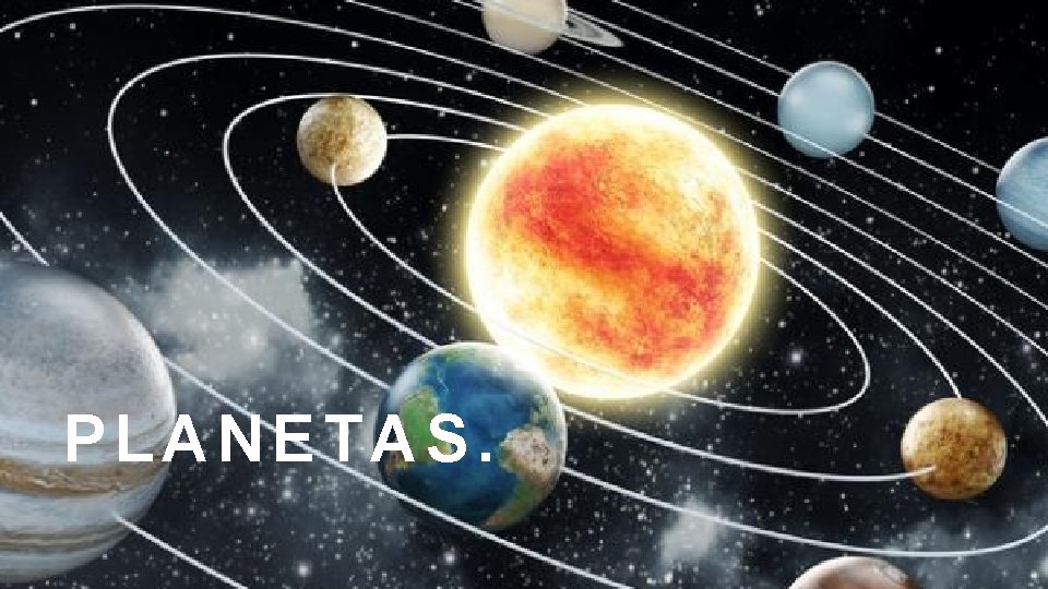 PLANETAS. 