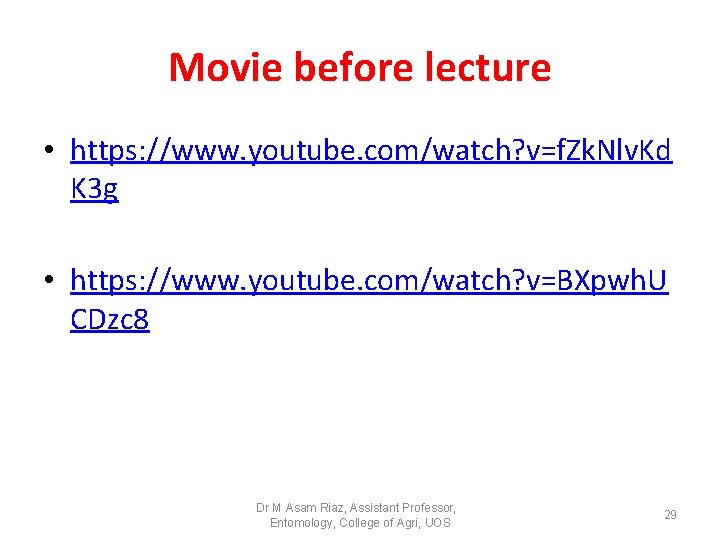 Movie before lecture • https: //www. youtube. com/watch? v=f. Zk. Nlv. Kd K 3 Movie before lecture • https: //www. youtube. com/watch? v=f. Zk. Nlv. Kd K 3