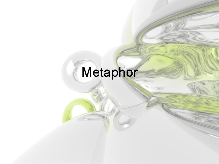 Metaphor 