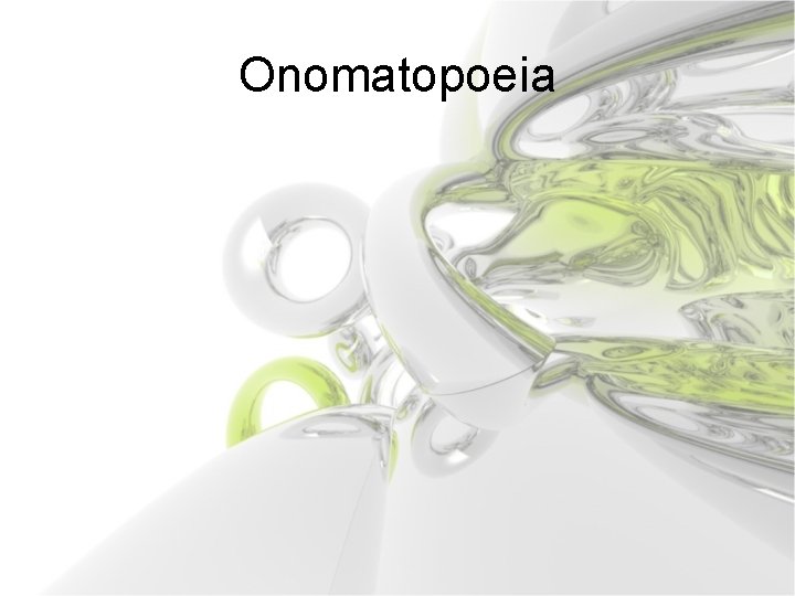 Onomatopoeia 