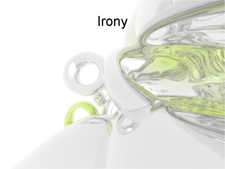 Irony 