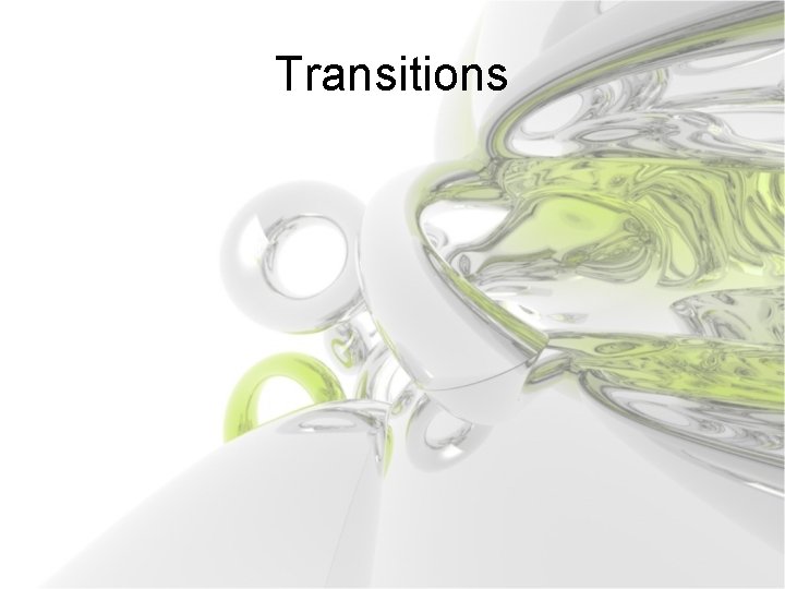 Transitions 