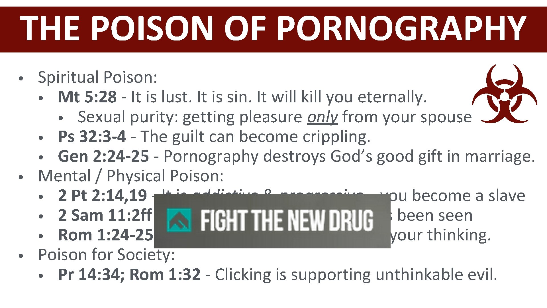 THE POISON OF PORNOGRAPHY • • • Spiritual Poison: • Mt 5: 28 -