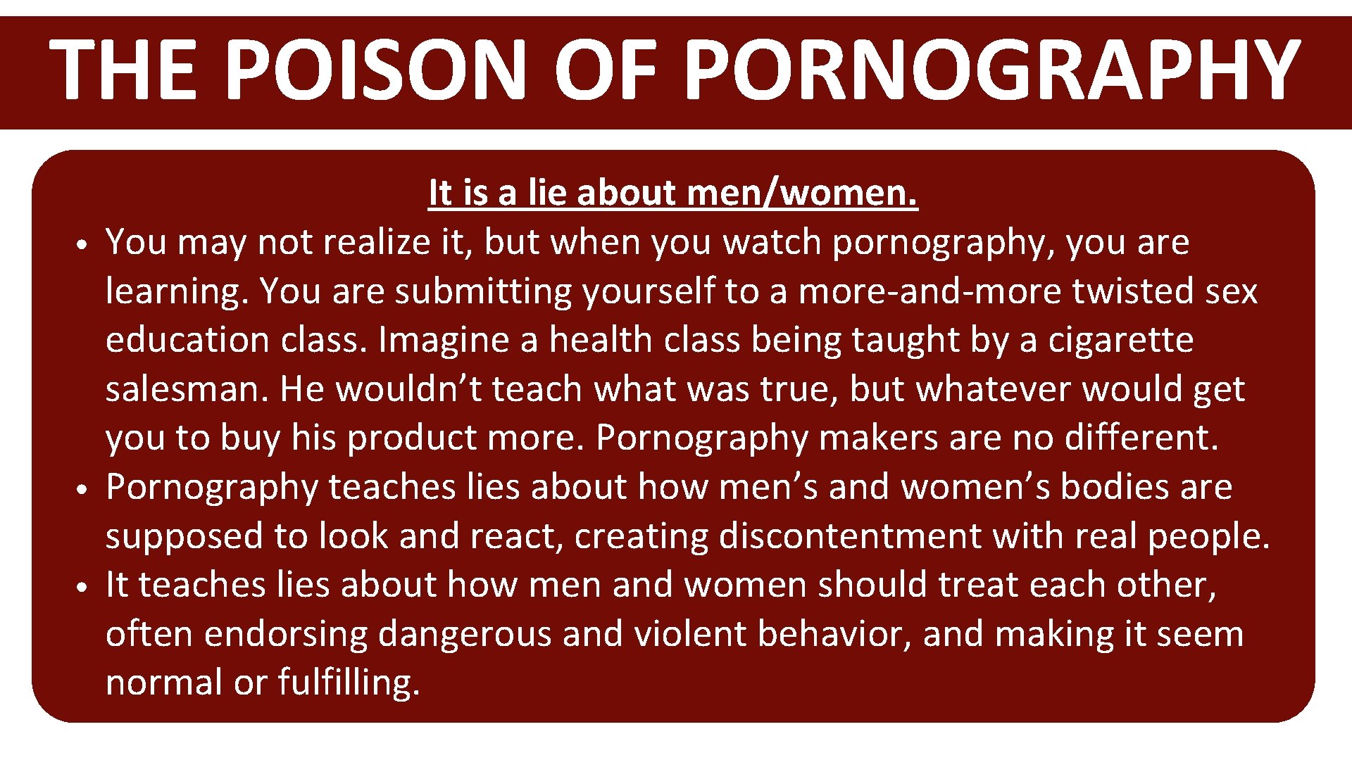 THE POISON OF PORNOGRAPHY • • • It is a lie about men/women. •