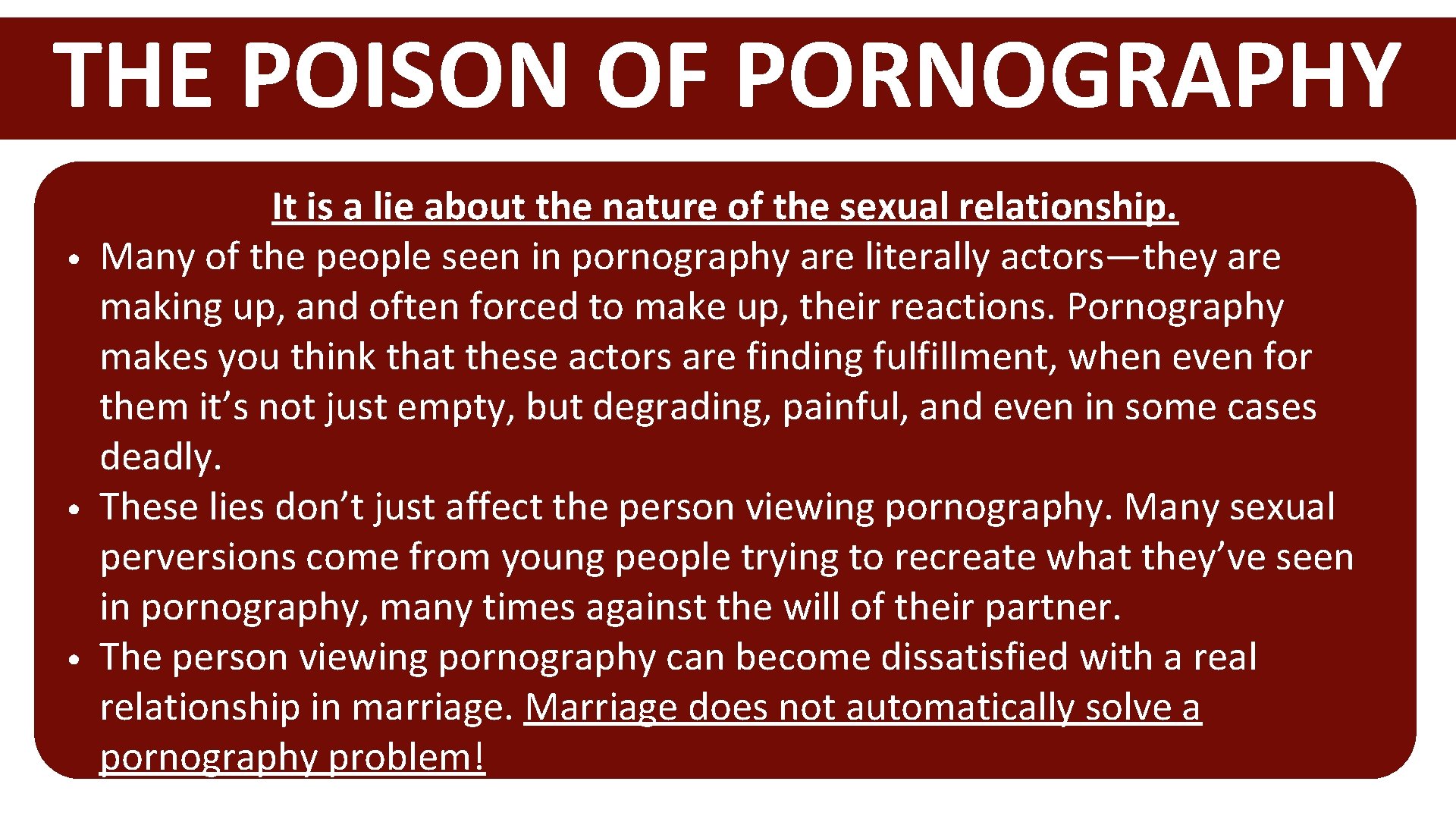 THE POISON OF PORNOGRAPHY • • • It is a lie about the nature