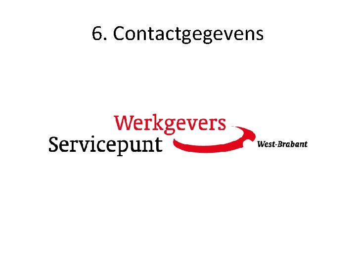 6. Contactgegevens 6. Contactgegevens