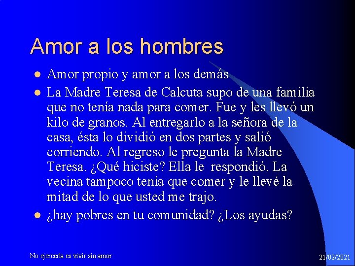 Amor a los hombres l l l Amor propio y amor a los demás