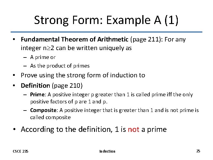 Strong Form: Example A (1) • Fundamental Theorem of Arithmetic (page 211): For any Strong Form: Example A (1) • Fundamental Theorem of Arithmetic (page 211): For any