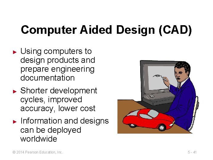 Computer Aided Design (CAD) ► ► ► Using computers to design products and prepare
