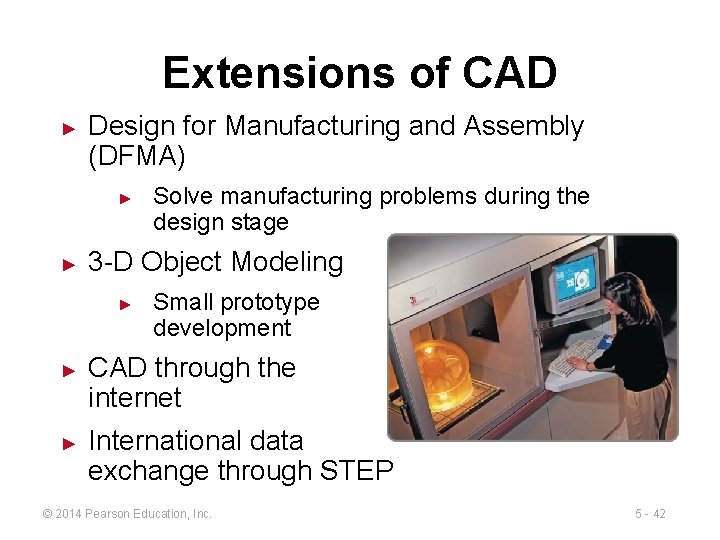 Extensions of CAD ► Design for Manufacturing and Assembly (DFMA) ► ► 3 -D