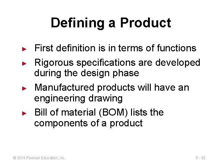 Defining a Product ► ► First definition is in terms of functions Rigorous specifications