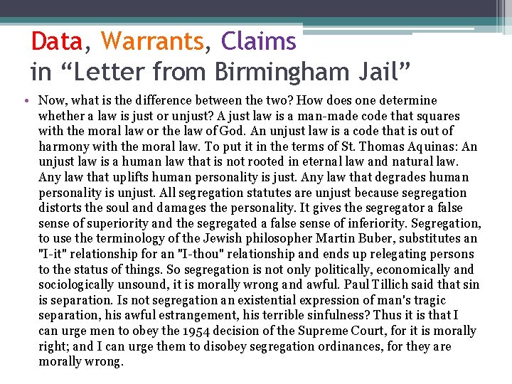 Data, Warrants, Claims in “Letter from Birmingham Jail” • Now, what is the difference