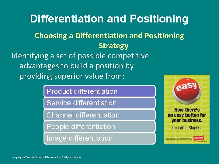 Differentiation and Positioning Choosing a Differentiation and Positioning Strategy Identifying a set of possible