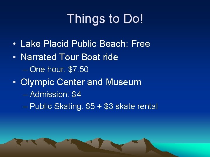 Things to Do! • Lake Placid Public Beach: Free • Narrated Tour Boat ride