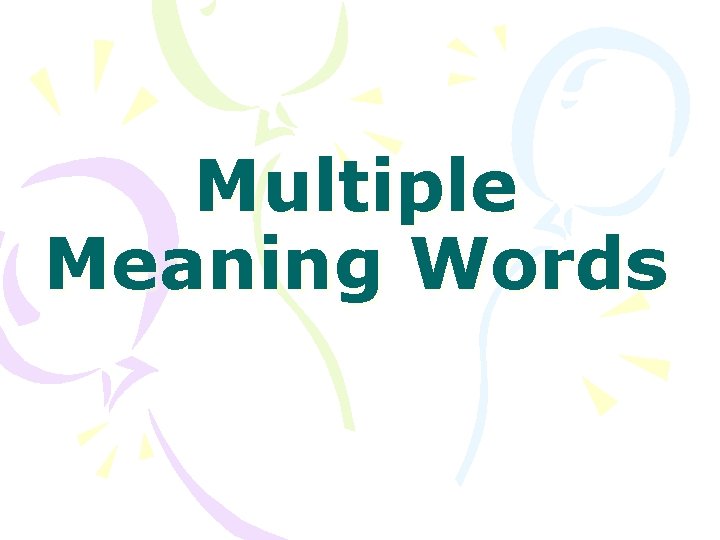 Multiple Meaning Words 